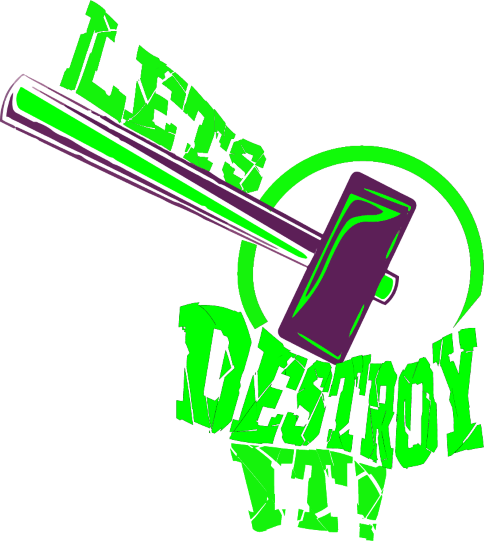 Lets Destroy It