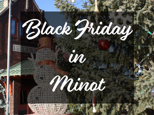 Black Friday in Minot ND