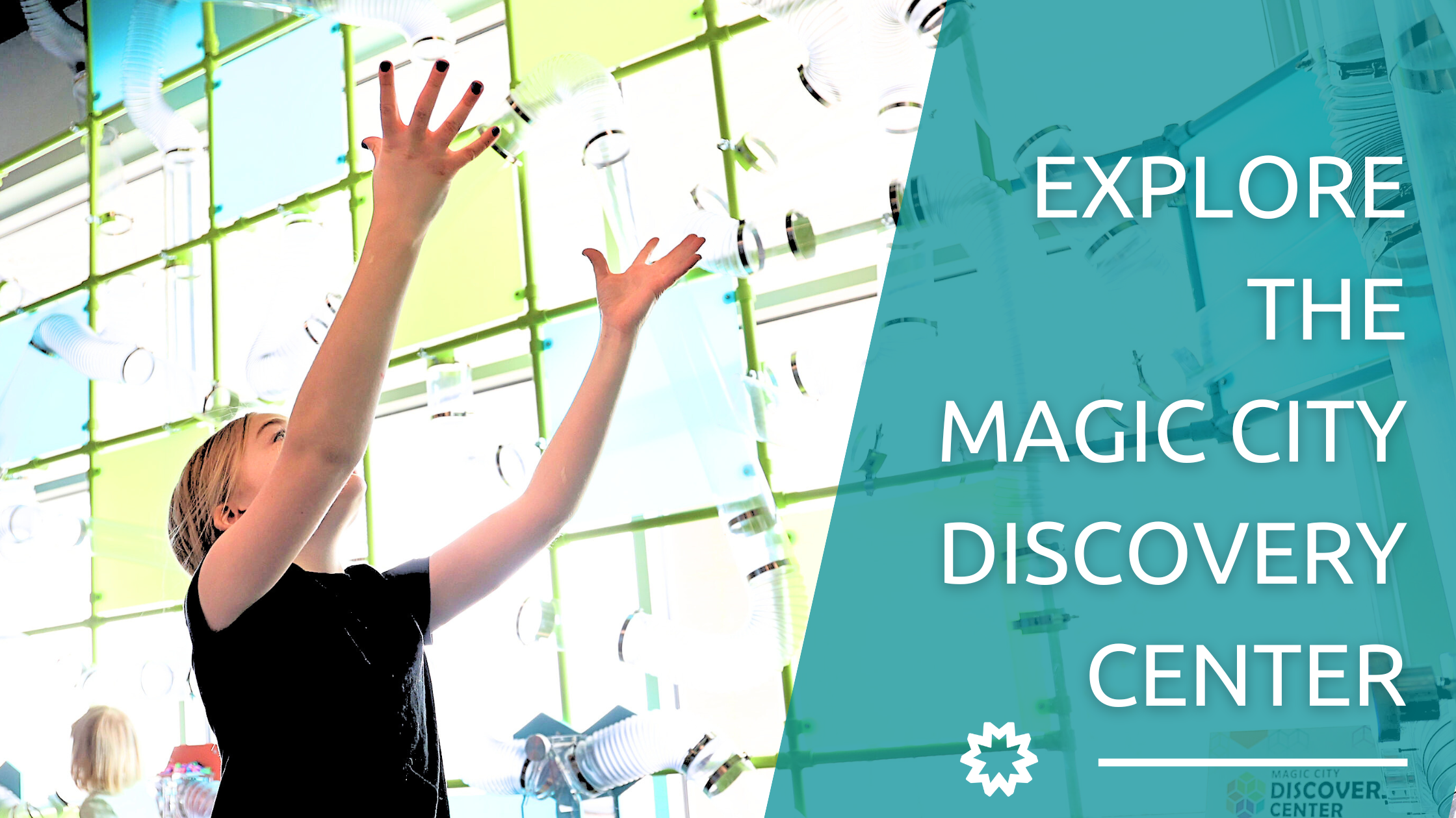 Explore the Magic City Discovery Center