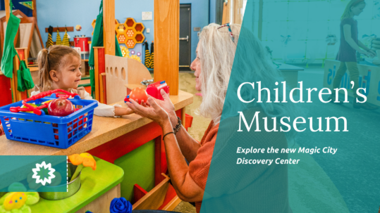 Children's Museum - Magic City Discovery Center